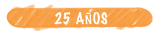 25 años